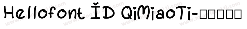 Hellofont ID QiMiaoTi字体转换
